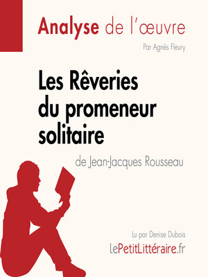 cover image of Les Rêveries du promeneur solitaire de Jean-Jacques Rousseau (Fiche de lecture)